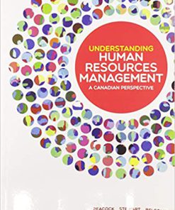 Solution Manual for Understanding Human Resources Management A Canadian Perspective by Peacock