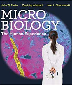 Test Bank for Microbiology: The Human Experience (First Edition) First Edition