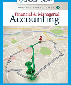 Solution Manual for Financial & Managerial Accounting 15th by Warren