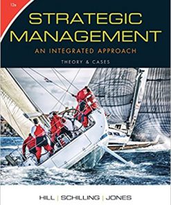 Test bank for Strategic Management: Theory & Cases: An Integrated Approach 12th Edition by Hill