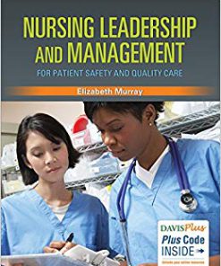 Test Bank for Nursing Leadership and Management for Patient Safety and Quality Care 1st Edition