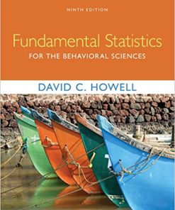 Test Bank for Fundamental Statistics for the Behavioral Sciences, 9th Edition David C. Howell