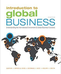 Solution Manual for Introduction to Global Business: Understanding the International Environment & Global Business Functions 2nd Edition