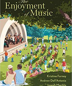 Test Bank for The Enjoyment of Music (Thirteenth Edition) Thirteenth Edition