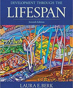 Test Bank for Development Through the Lifespan 7th Edition Laura E. Berk