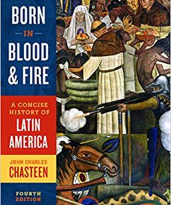 Test Bank for Born in Blood and Fire 4th by Chasteen