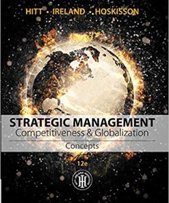 Test Bank for Strategic Management Competitiveness and Globalization 13th by Hitt