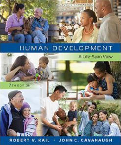 Human Development Life-Span View 7th Edition Kail Cavanaugh Test Bank