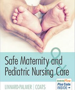 Test Bank for Safe Maternity & Pediatric Nursing Care, 1st Edition, Luanne Linnard-Palmer Gloria Haile Coats