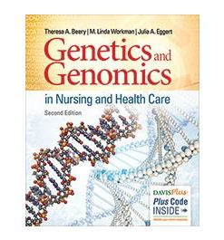 Test Bank for Genetics And Genomics In Nursing And Health Care 2nd Edition by Beery