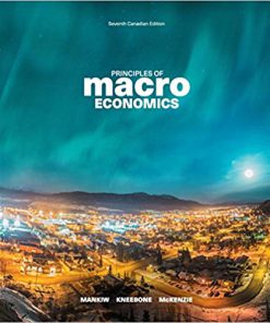 Solution Manual for Principles of Macroeconomics, Seventh Canadian Edition