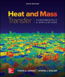 Solution Manual for Heat and Mass Transfer: Fundamentals and Applications, 6th Edition Yunus Cengel Afshin Ghajar