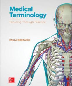 Test Bank for Medical Terminology: Learning Through Practice, 1st Edition, Paula Bostwick