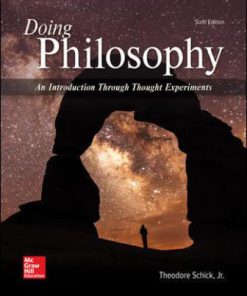 Test Bank for Doing Philosophy: An Introduction Through Thought Experiments, 6th Edition, Theodore Schick Lewis Vaughn