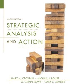 Test Bank for Strategic Analysis and Action, 9th Edition, Mary M. Crossan