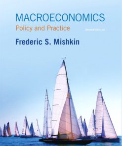 Solution Manual for Macroeconomics: Policy and Practice 2nd Edition Frederic S. Mishkin