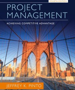 Test Bank for Project Management: Achieving Competitive Advantage 4th Edition Pinto