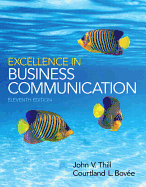 Test bank for Excellence in Business Communication 11e by Thill 0133806871