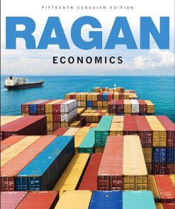 Test Bank for Economics, 15th Canadian Edition, 15th Edition Christopher T.S. Ragan