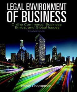 Test Bank for Legal Environment of Business: Online Commerce, Ethics, and Global Issues 8th Edition Cheeseman