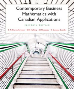 Solution Manual for Contemporary Business Mathematics with Canadian Applications, 11th Edition S. A. Hummelbrunner