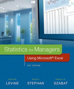 Test Bank for Statistics for Managers Using Microsoft Excel, 8th Edition, David M. Levine