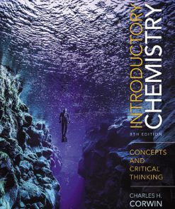 Test Bank for Introductory Chemistry: Concepts and Critical Thinking 8th Edition Charles H. Corwin