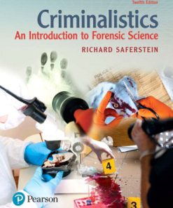 Solution Manual for Criminalistics: An Introduction to Forensic Science, 12th Edition, Richard Saferstein