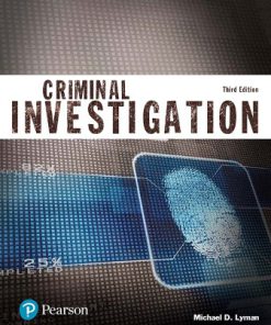 Test Bank for Criminal Investigation, 3rd Edition, Michael D. Lyman