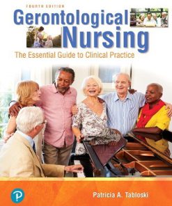 Test Bank for Gerontological Nursing, 4th Edition, Patricia A. Tabloski