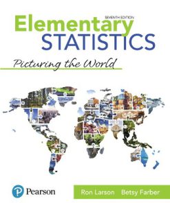 Solution Manual for Elementary Statistics, 7th Edition, Ron Larson, Betsy Farber