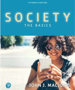 Solution Manual for Society: The Basics, 15th Edition, John J. Macionis