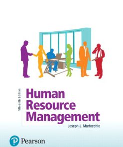 Solution Manual for Human Resource Management 15th Edition Martocchio   •