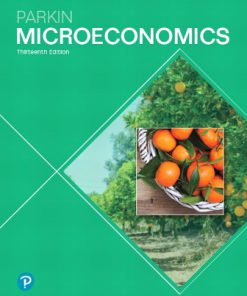 Solution Manual for Microeconomics, 13th Edition, Michael Parkin