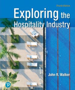 Test Bank for Exploring the Hospitality Industry, 4th Edition, John R. Walker