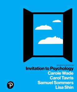 Test Bank for Invitation to Psychology, 7th Edition, Carole Wade, Carol Tavris Samuel R Sommers Lisa M. Shin