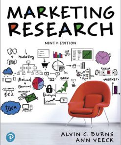 Test Bank for Marketing Research, 9th Edition Alvin C. Burns Ann F. Veeck