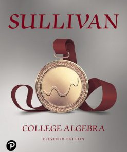 Solution Manual for College Algebra, 11th Edition, Michael Sullivan