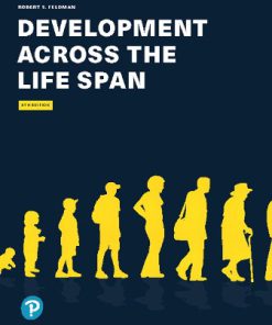 Test Bank for Development Across the Life Span 9th Edition Feldman