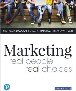 Test Bank for Marketing: Real People, Real Choices, 10th Edition, Michael R. Solomon, Greg W. Marshall, Elnora W. Stuart