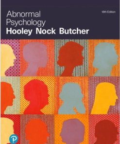 Solution Manual for Abnormal Psychology, 18th Edition, Jill M Hooley, Matthew Nock, James Butcher