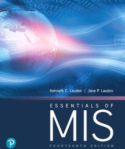 Solution Manual for Essentials of MIS, 14th Edition, Kenneth C. Laudon Jane P. Laudon