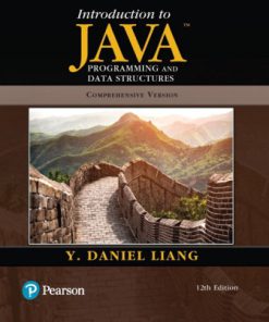 Test Bank for Introduction to Java Programming and Data Structures Comprehensive Version, 12th Edition, Y. Daniel Liang