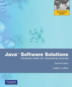 Test Bank for Java Software Solutions 7th Edition (International Edition). John Lewis / William Loftus