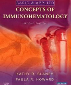 Test Bank for Basic and Applied Concepts of Immunohematology, 2nd Edition By Kathy D. Blaney Paula R. Howard