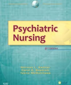 Test Bank for Psychiatric Nursing, 6th Edition Norman Keltner