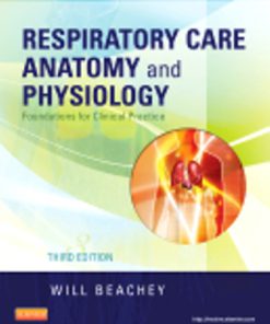 Test Bank for Respiratory Care Anatomy and Physiology, 3rd Edition By Will Beachey