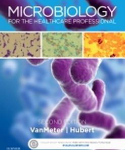 Test Bank for Microbiology for the Healthcare Professional, 2nd Edition, Karin C. VanMeter, Robert J Hubert, ISBN: 9780323320924, ISBN: 9780323320948, ISBN: 9780323320955, ISBN: 9780323100281