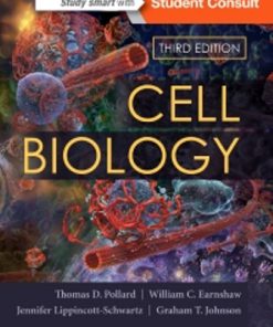 Test Bank for Cell Biology, 3rd Edition, Thomas Pollard, William Earnshaw, Jennifer Lippincott-Schwartz Graham Johnson