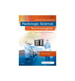 Test Bank for Radiologic Science for Technologists 11th Edition by Bushong